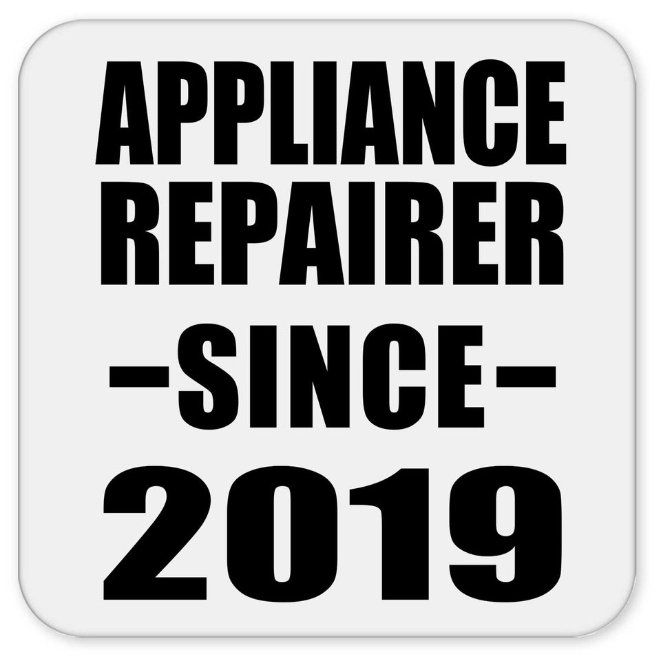 Appliance Repairer Since 2019 - Drink Coaster