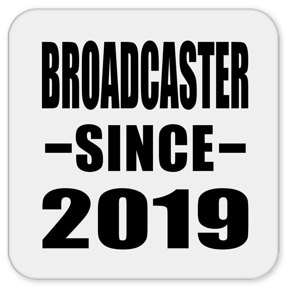 Broadcaster Since 2019 - Drink Coaster