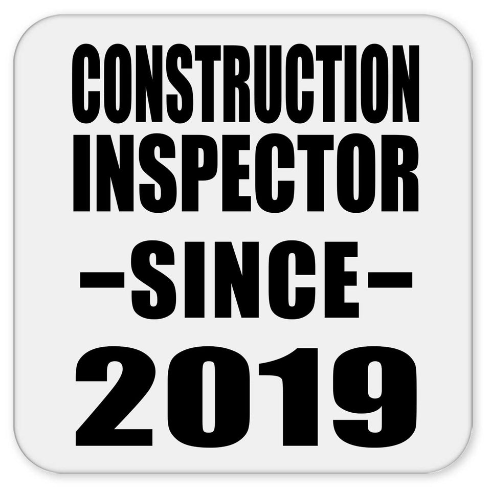 Construction Inspector Since 2019 - Drink Coaster