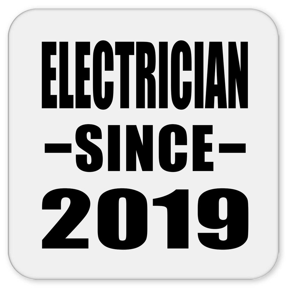 Electrician Since 2019 - Drink Coaster