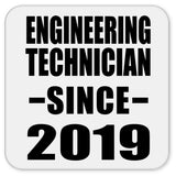 Engineering Technician Since 2019 - Drink Coaster