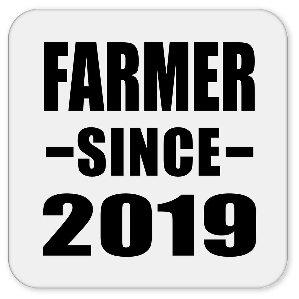 Farmer Since 2019 - Drink Coaster