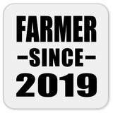 Farmer Since 2019 - Drink Coaster