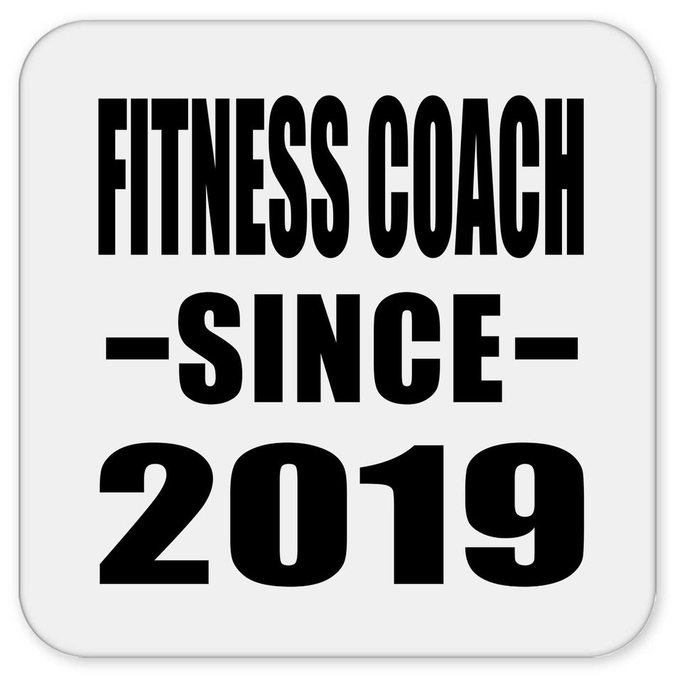 Fitness Coach Since 2019 - Drink Coaster