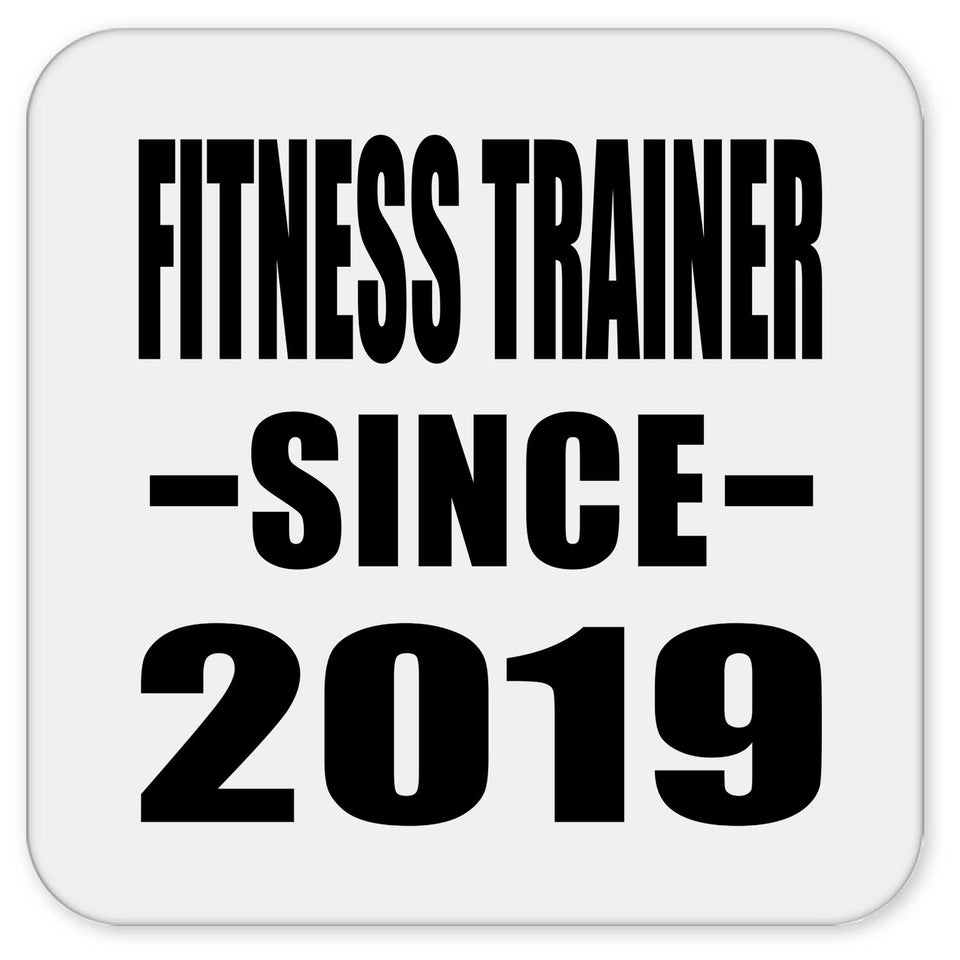 Fitness Trainer Since 2019 - Drink Coaster