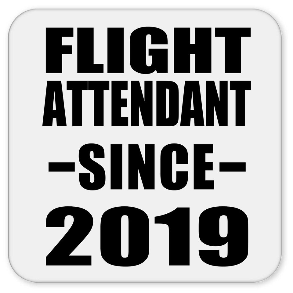 Flight Attendant Since 2019 - Drink Coaster