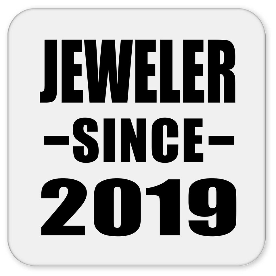 Jeweler Since 2019 - Drink Coaster