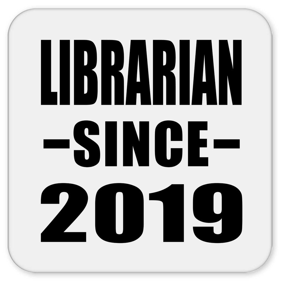 Librarian Since 2019 - Drink Coaster