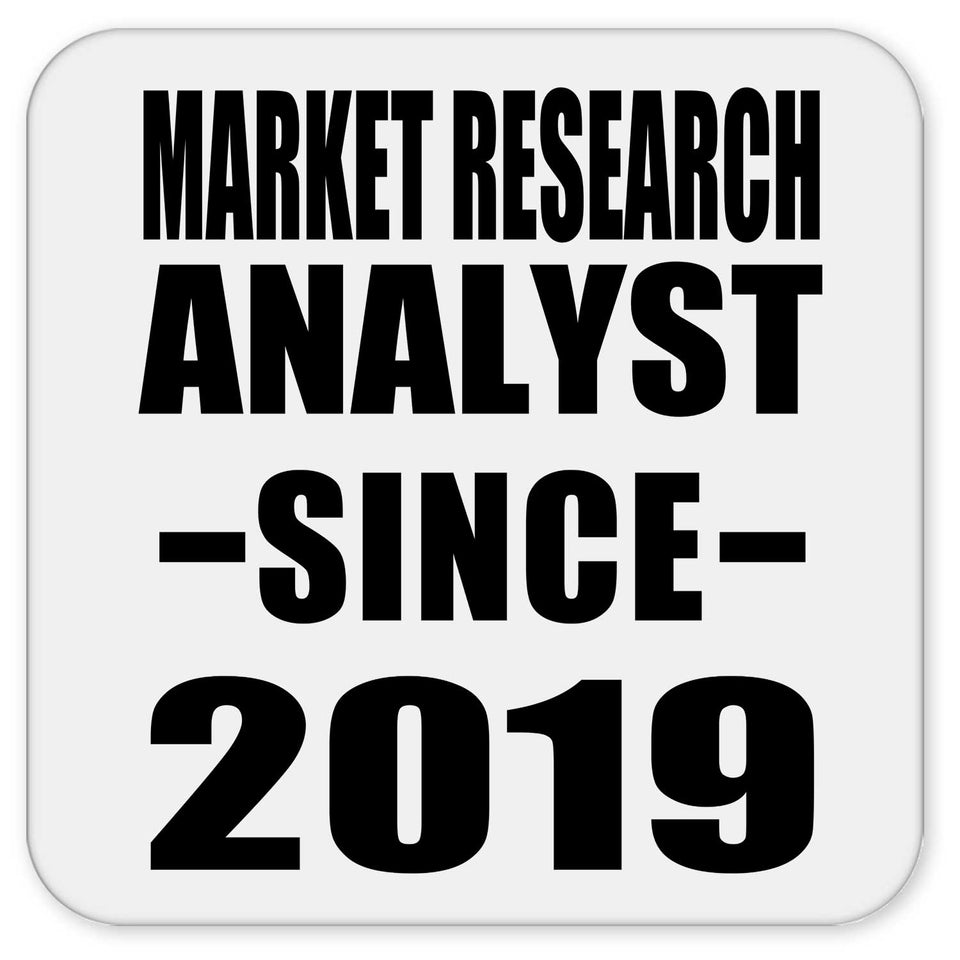 Market Research Analyst Since 2019 - Drink Coaster