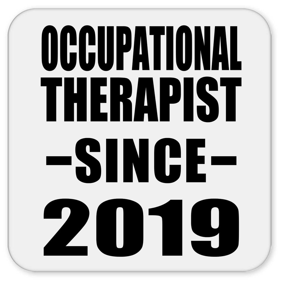 Occupational Therapist Since 2019 - Drink Coaster