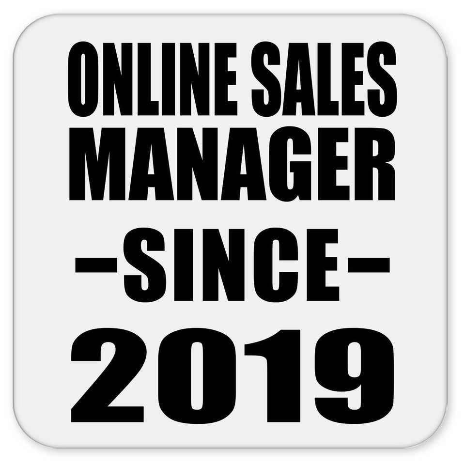 Online Sales Manager Since 2019 - Drink Coaster