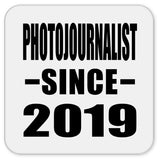 Photojournalist Since 2019 - Drink Coaster