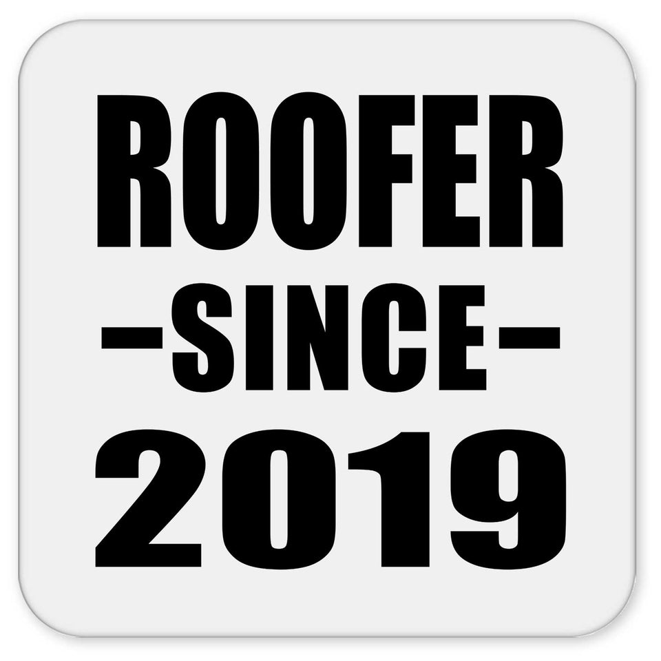 Roofer Since 2019 - Drink Coaster