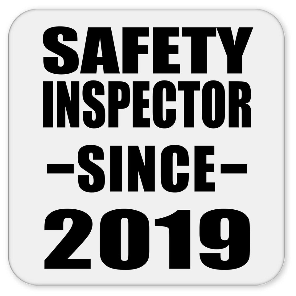 Safety Inspector Since 2019 - Drink Coaster