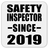 Safety Inspector Since 2019 - Drink Coaster