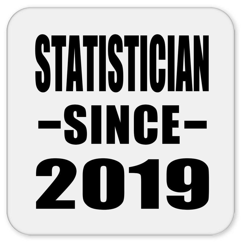 Statistician Since 2019 - Drink Coaster