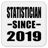 Statistician Since 2019 - Drink Coaster