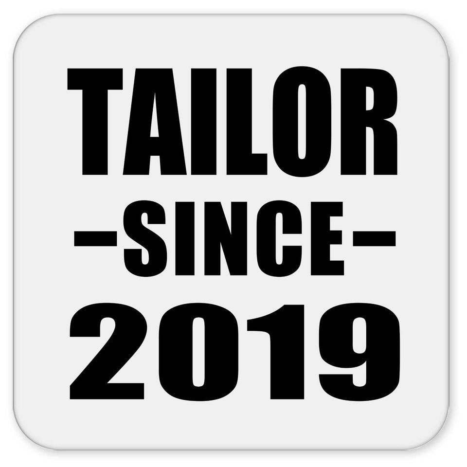 Tailor Since 2019 - Drink Coaster