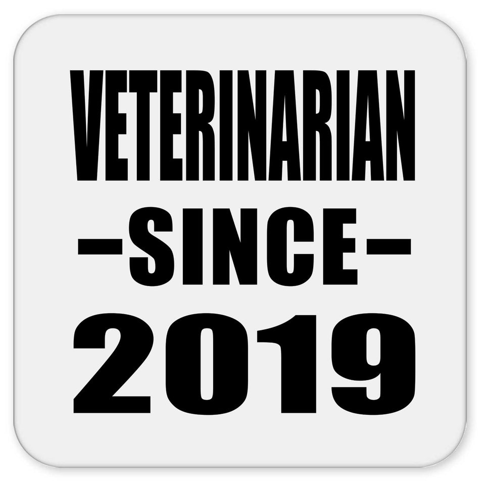Veterinarian Since 2019 - Drink Coaster