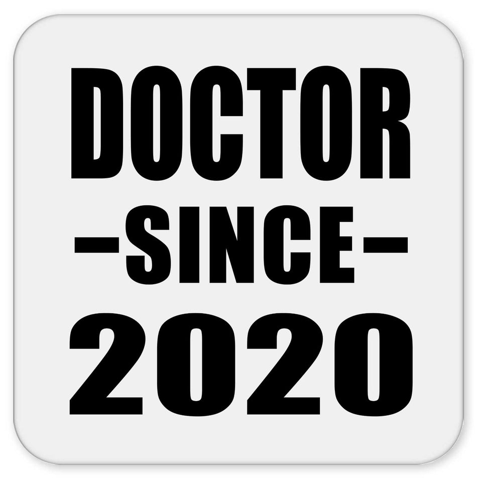 Doctor Since 2020 - Drink Coaster