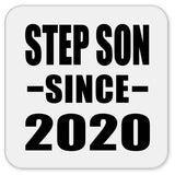 Step Son Since 2020 - Drink Coaster
