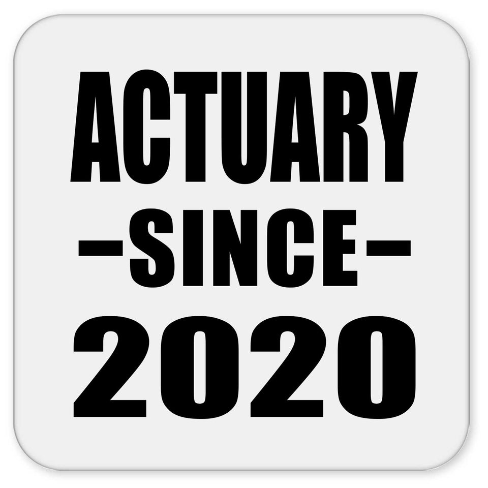 Actuary Since 2020 - Drink Coaster