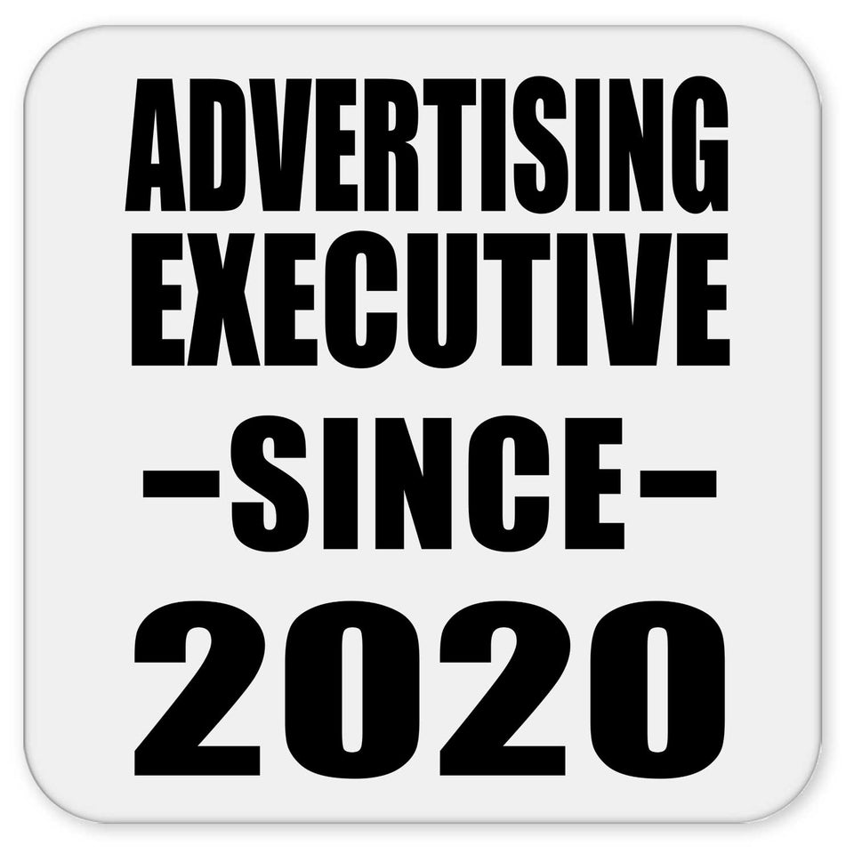 Advertising Executive Since 2020 - Drink Coaster