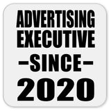Advertising Executive Since 2020 - Drink Coaster