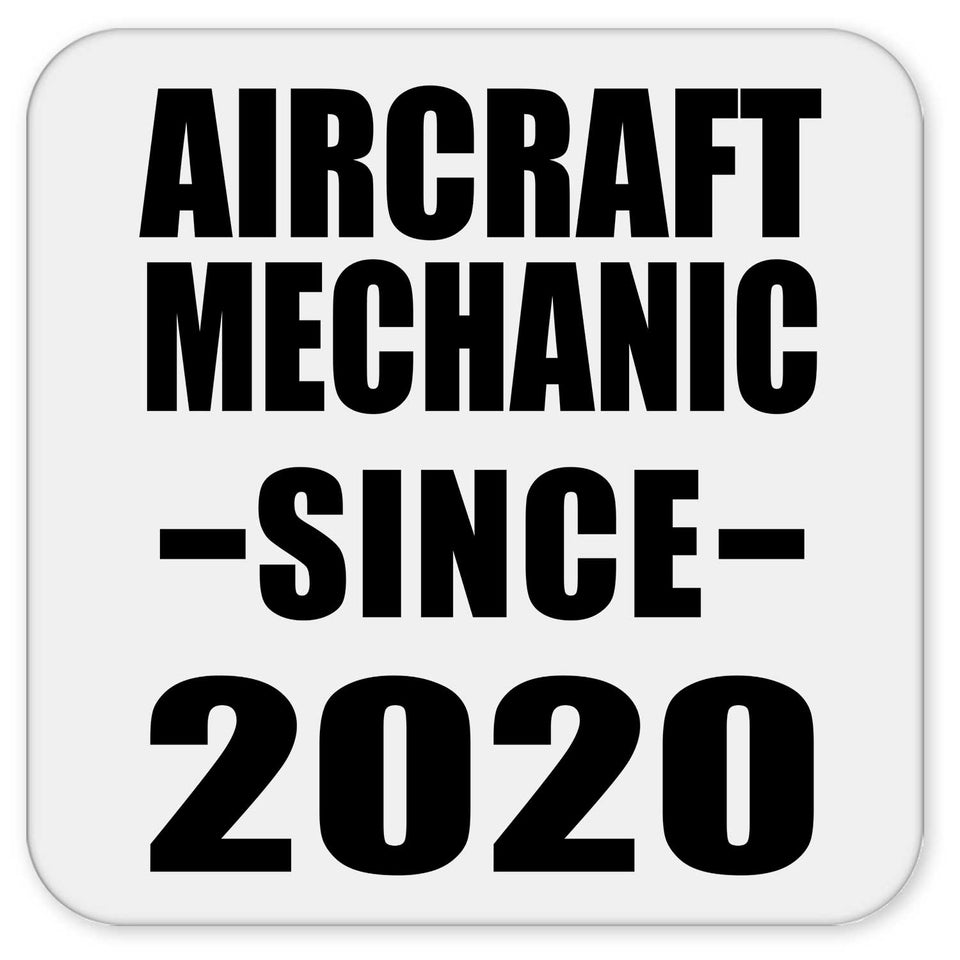 Aircraft Mechanic Since 2020 - Drink Coaster