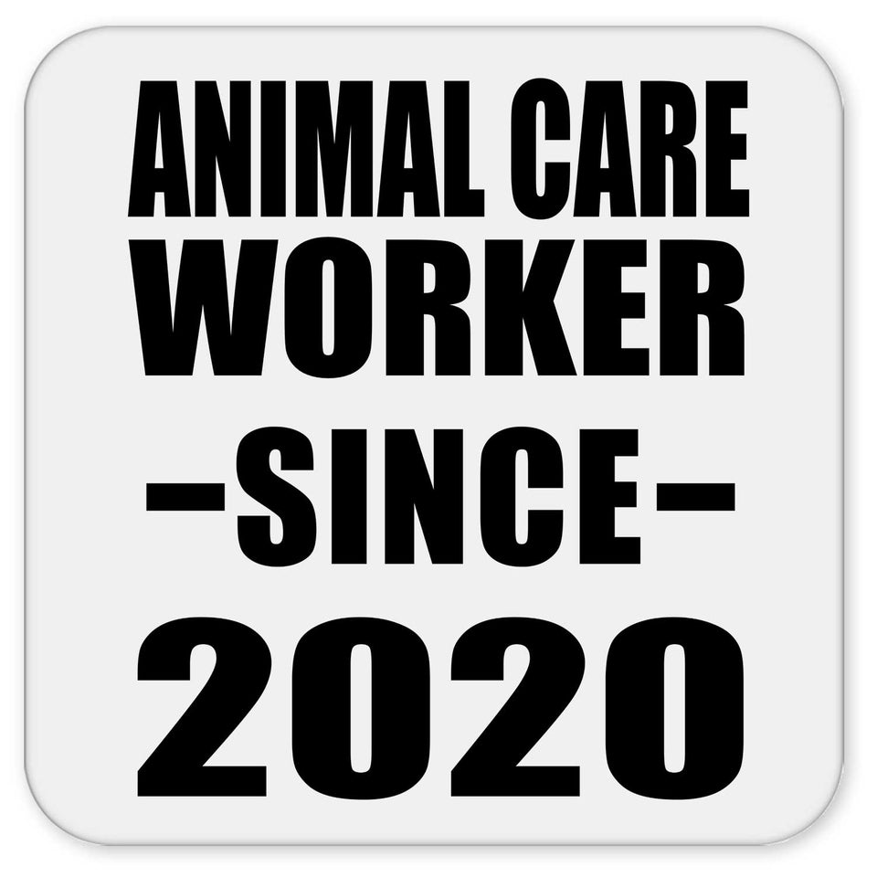 Animal Care Worker Since 2020 - Drink Coaster