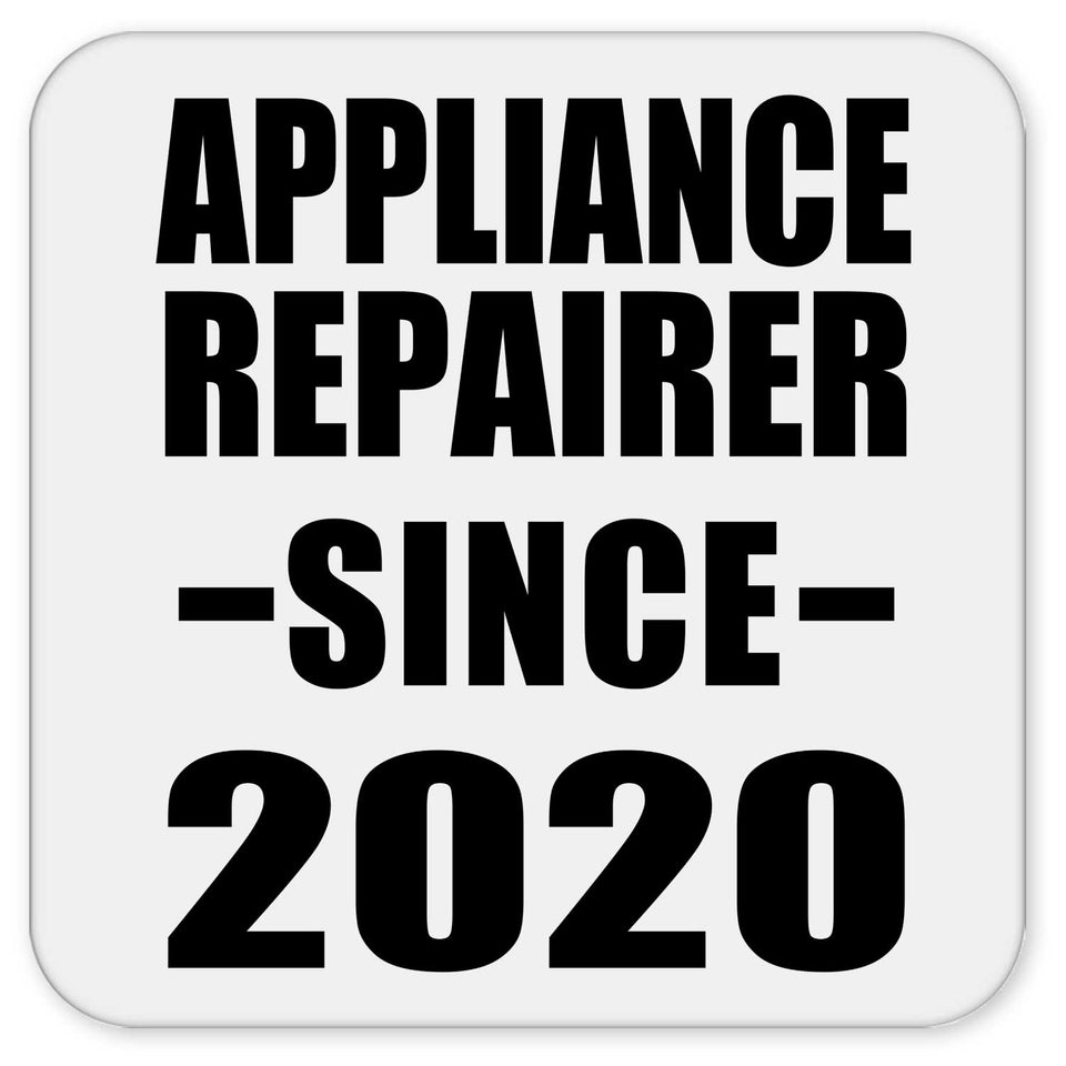 Appliance Repairer Since 2020 - Drink Coaster