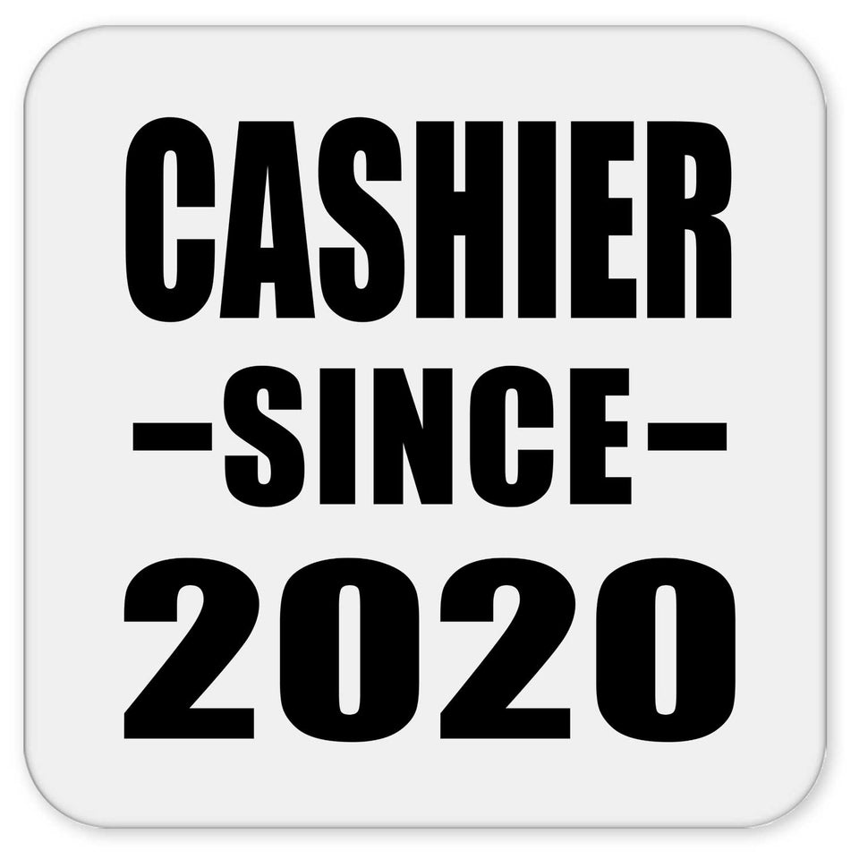 Cashier Since 2020 - Drink Coaster