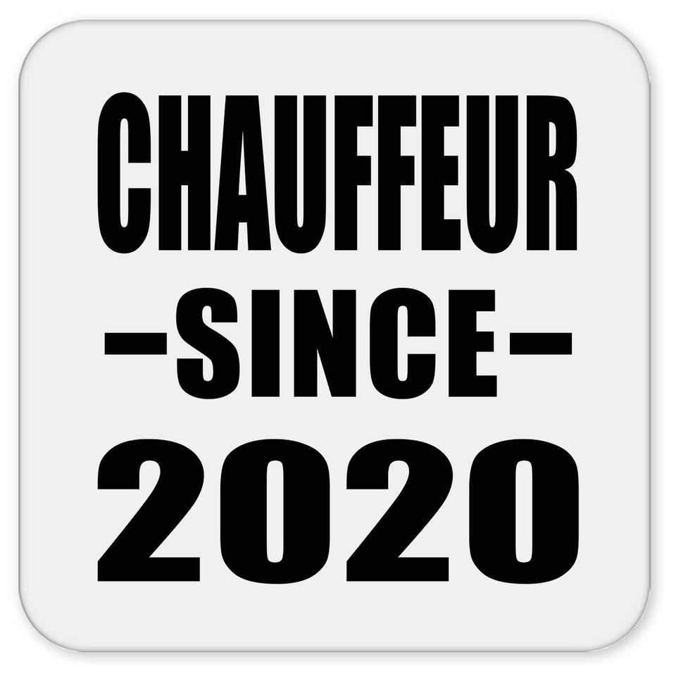 Chauffeur Since 2020 - Drink Coaster