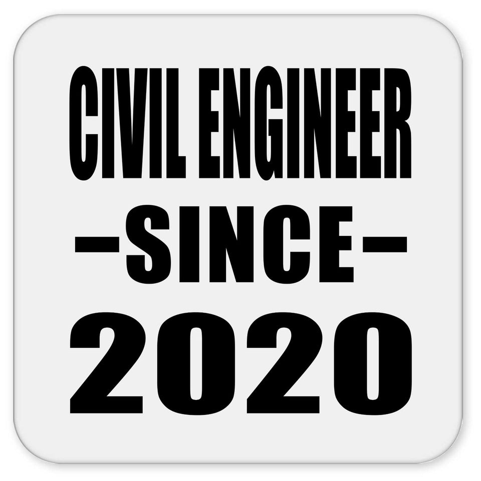 Civil Engineer Since 2020 - Drink Coaster