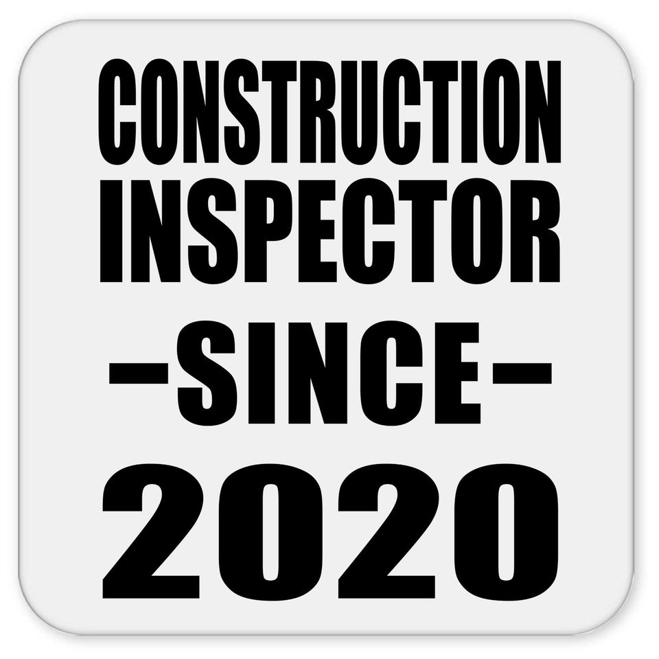 Construction Inspector Since 2020 - Drink Coaster