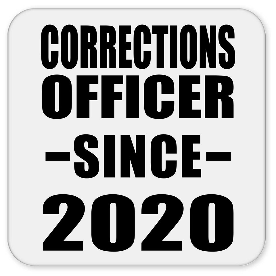 Corrections Officer Since 2020 - Drink Coaster