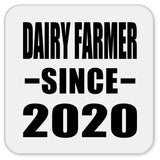Dairy Farmer Since 2020 - Drink Coaster