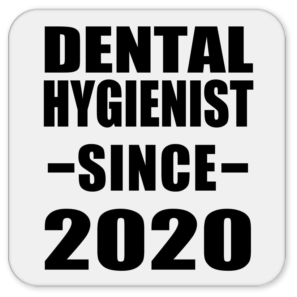 Dental Hygienist Since 2020 - Drink Coaster