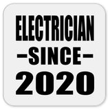 Electrician Since 2020 - Drink Coaster