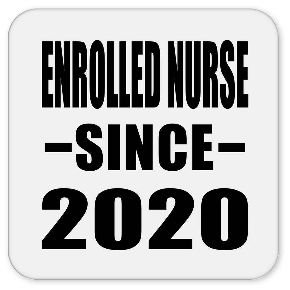 Enrolled Nurse Since 2020 - Drink Coaster