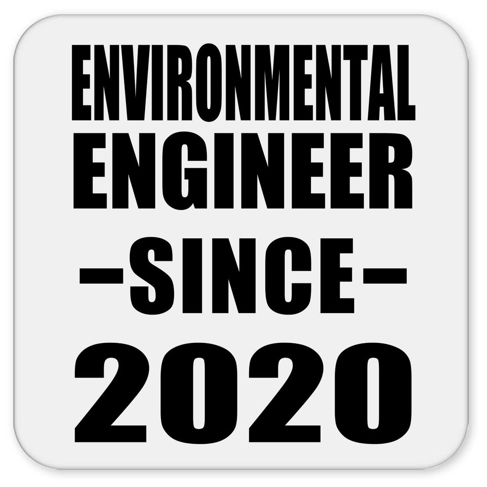 Environmental Engineer Since 2020 - Drink Coaster