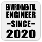 Environmental Engineer Since 2020 - Drink Coaster