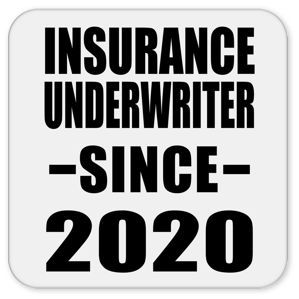 Insurance Underwriter Since 2020 - Drink Coaster