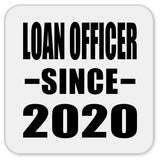 Loan Officer Since 2020 - Drink Coaster