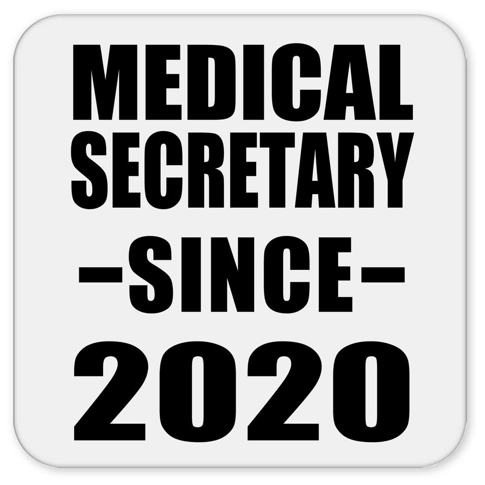 Medical Secretary Since 2020 - Drink Coaster