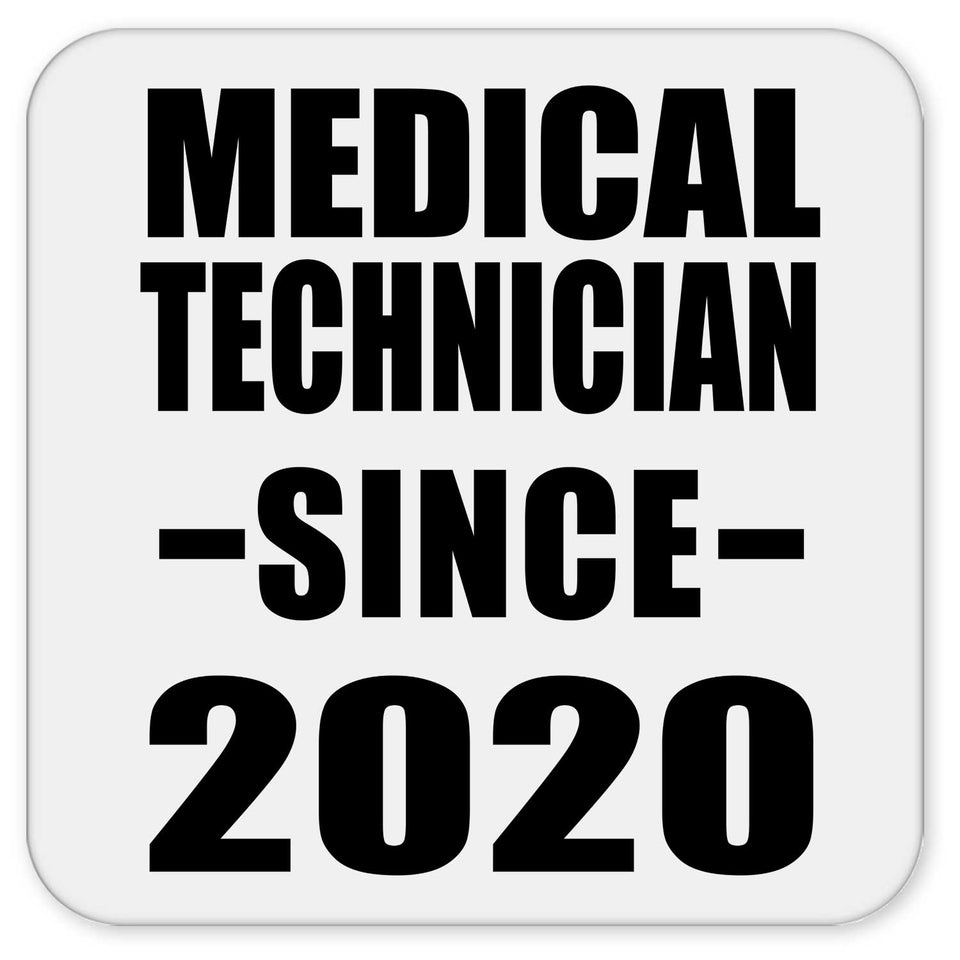 Medical Technician Since 2020 - Drink Coaster