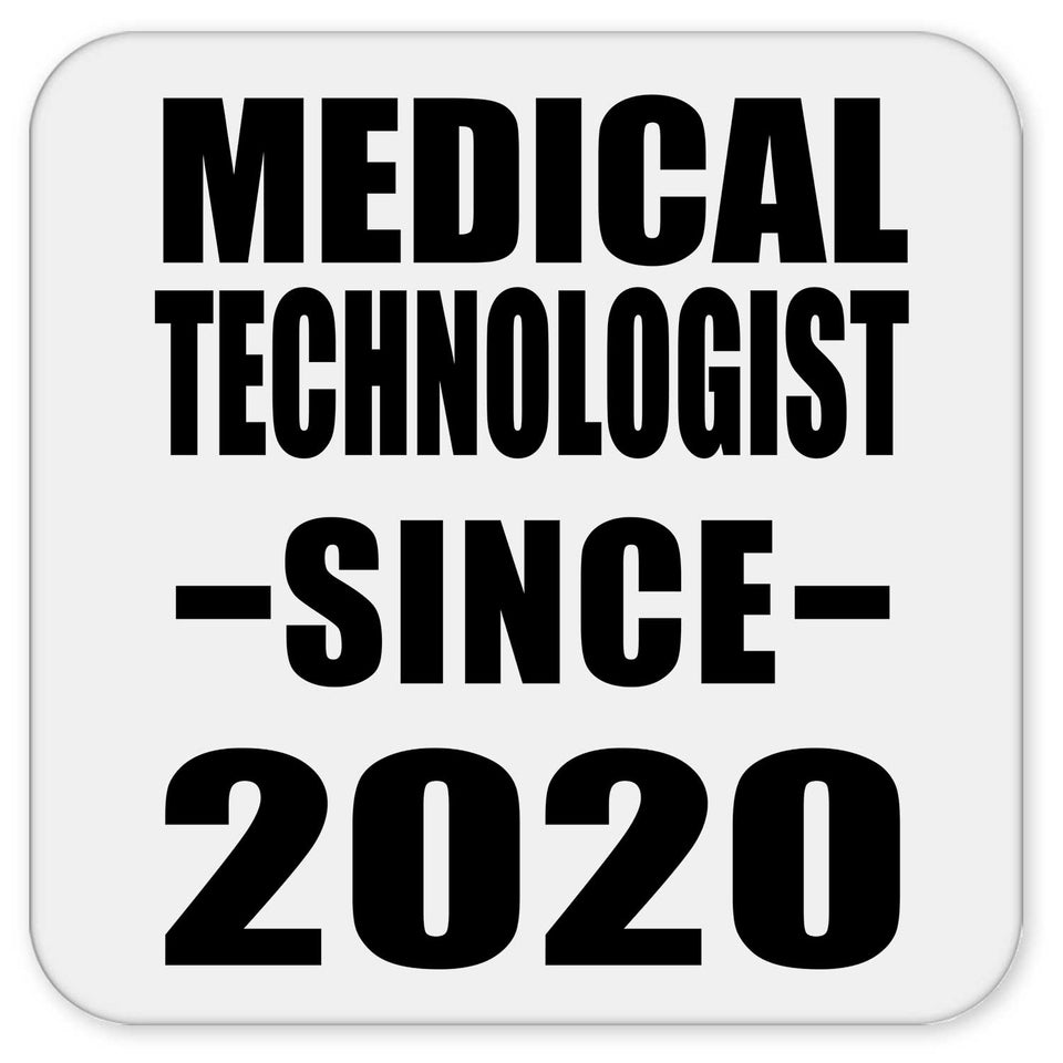 Medical Technologist Since 2020 - Drink Coaster