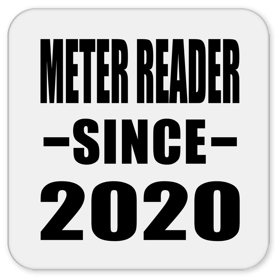Meter Reader Since 2020 - Drink Coaster