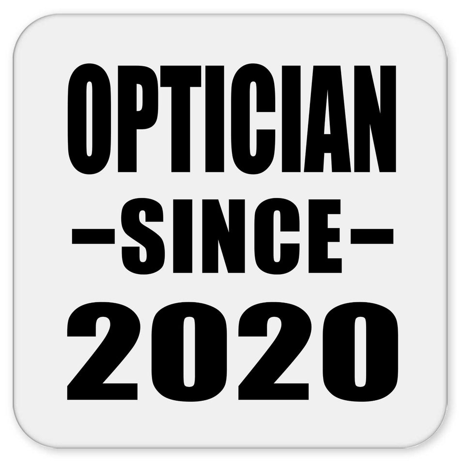 Optician Since 2020 - Drink Coaster