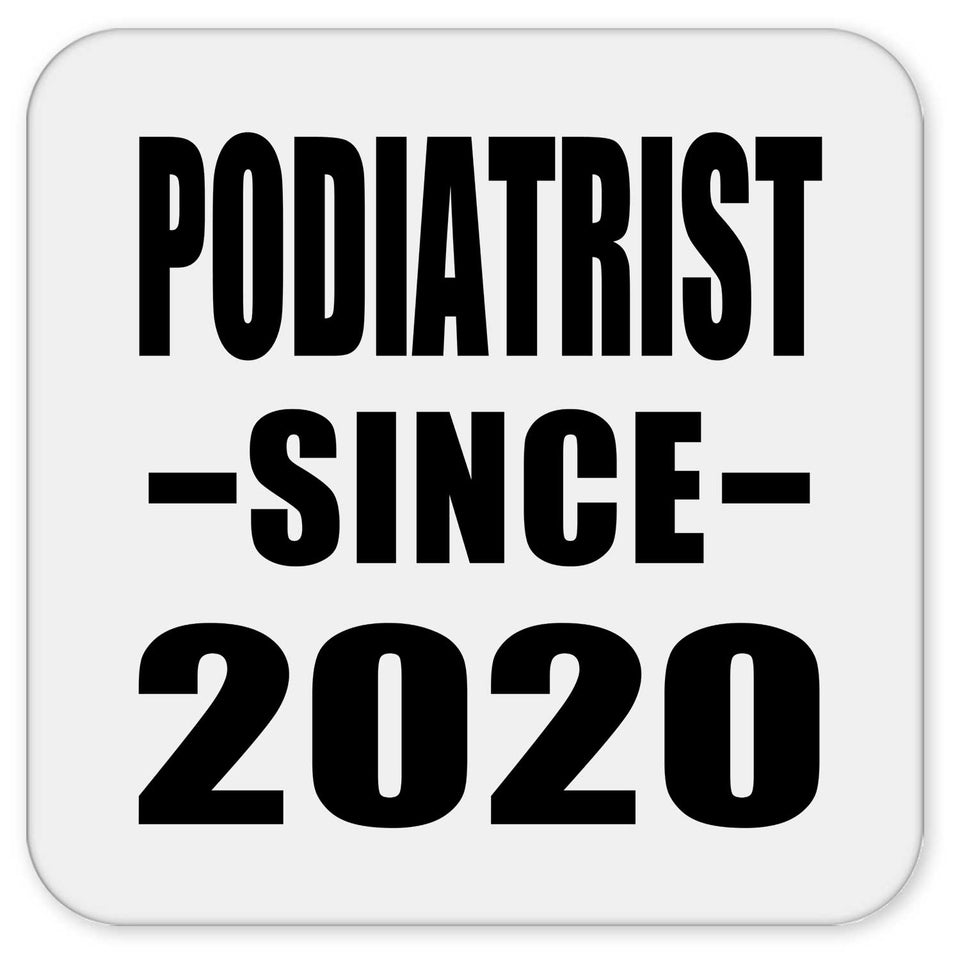 Podiatrist Since 2020 - Drink Coaster
